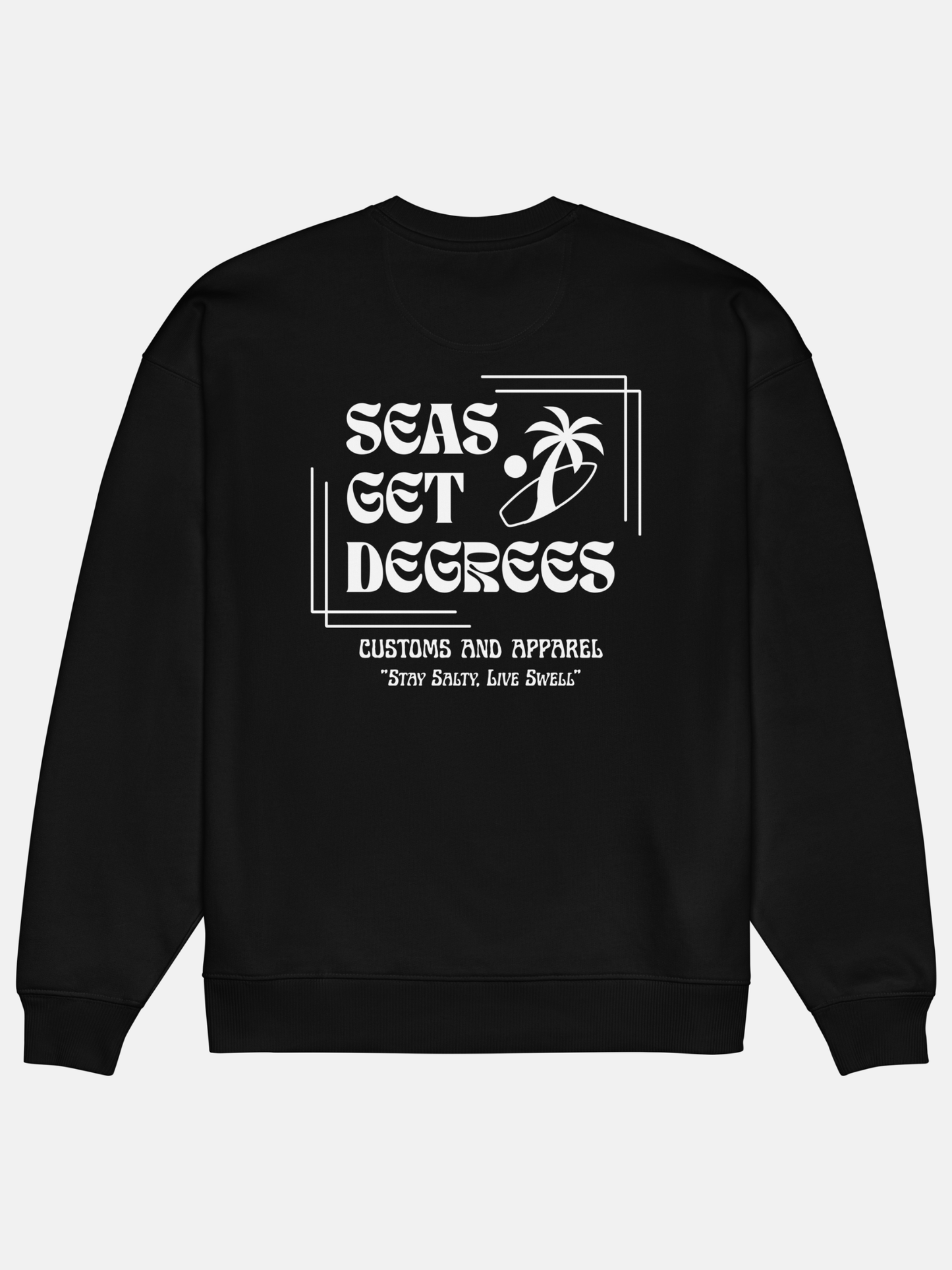 Stay Salty Oversized Sweatshirt by Seas Get Degrees